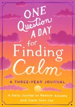 One Question a Day for Finding Calm