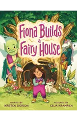 Fiona Builds a Fairy House