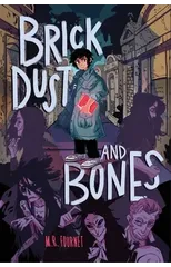 Brick Dust and Bones