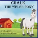 Chalk, the Welsh Pony