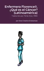 Enfermera Florence(R), ¿Que es el Cancer? (Latinoamerica)