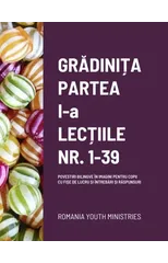 GRĂDINIȚA - PARTEA I-a