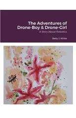 The Adventures of Drone-Boy & Drone-Girl