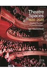 Theatre Spaces 1920-2020
