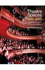 Theatre Spaces 1920-2020