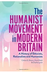 The Humanist Movement in Modern Britain
