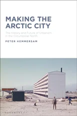Making the Arctic City