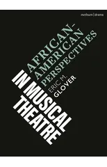African American Perspectives in Musical Theatre