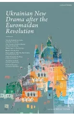 Ukrainian New Drama after the Euromaidan Revolution