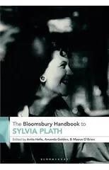 The Bloomsbury Handbook to Sylvia Plath