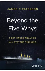 Beyond the Five Whys