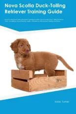 Nova Scotia Duck-Tolling Retriever Training Guide Nova Scotia Duck-Tolling Retriever Training Includes