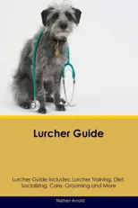 Lurcher Guide Lurcher Guide Includes