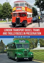 London Transport Buses, Trams and Trolleybuses in Preservation