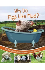 Why Do Pigs Like Mud?
