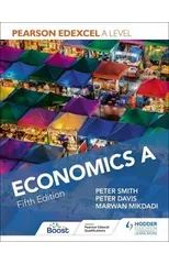 Pearson Edexcel A level Economics A Fifth Edition