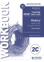 Cambridge IGCSE and O Level History Workbook 2C - Depth study