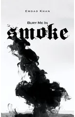 Bury Me in Smoke
