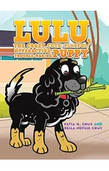 Lulu, the crazy, cute, playful, hyperactive, trouble-making puppy