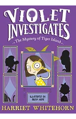 Violet and the Mystery of Tiger Island