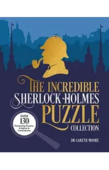The Incredible Sherlock Holmes Puzzle Collection