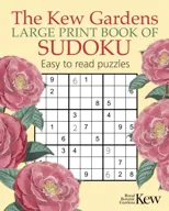 The Kew Gardens Large Print Book of Sudoku