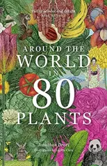 Around the World in 80 Plants
