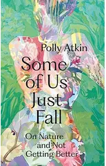 Some of Us Just Fall