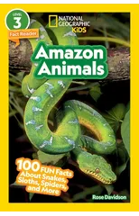 Amazon Animals (National Geographic Kids Readers, Level 3)
