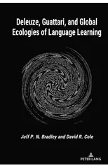 Deleuze, Guattari, and Global Ecologies of Language Learning