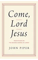 Come, Lord Jesus