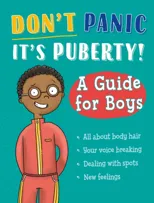 Don't Panic, It's Puberty!