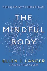 The Mindful Body