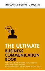 The Ultimate Business Communication Book