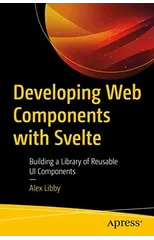 Developing Web Components with Svelte