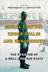 Social Control Under Stalin and Khrushchev