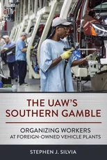 The UAW's Southern Gamble