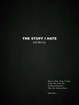 The Stuff I Hate Journal