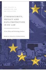 Cybersecurity, Privacy and Data Protection in EU Law