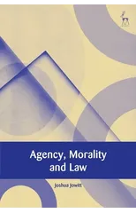 Agency, Morality and Law
