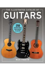 The Illustrated Catalog of Guitars