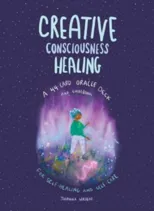 Creative Consciousness Healing