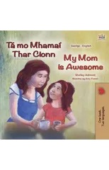 My Mom is Awesome (Irish English Bilingual Children's Book)