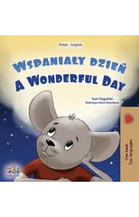 A Wonderful Day (Polish English Bilingual Children's Book)