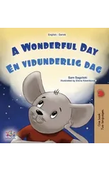 A Wonderful Day (English Danish Bilingual Children's Book)