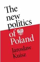The New Politics of Poland