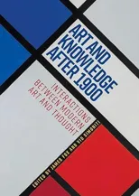 Art and Knowledge After 1900
