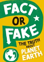 Fact or Fake?