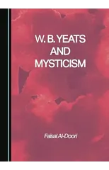 W. B. Yeats and Mysticism