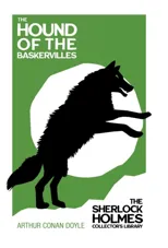 The Hound of the Baskervilles - The Sherlock Holmes Collector's Library;With Original Illustrations by Sidney Paget